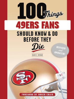 cover image of 100 Things 49ers Fans Should Know & Do Before They Die